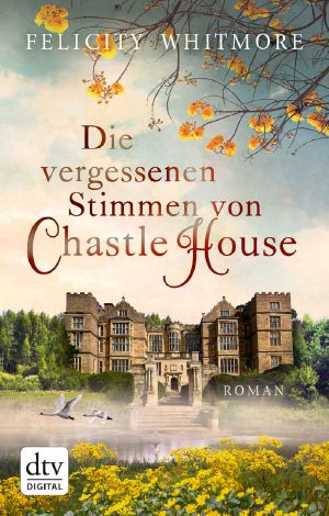 [Einzelbände 03] • Die vergessenen Stimmen von Chastle House